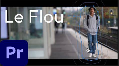Schéma des flux de travail flou dans Premiere Pro
