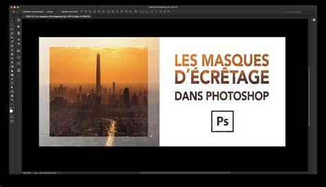 Écrêtage et masques dans Photoshop CS6