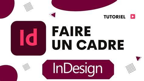 Schéma des contours autour d'un cadre InDesign