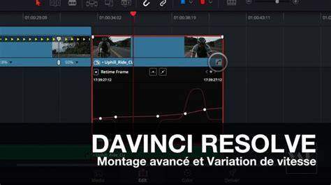 courbes d’édition et vitesse DaVinci Resolve