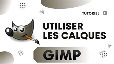 Interface et calques GIMP